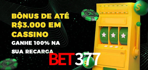 bet377 melhor bônus de depósito